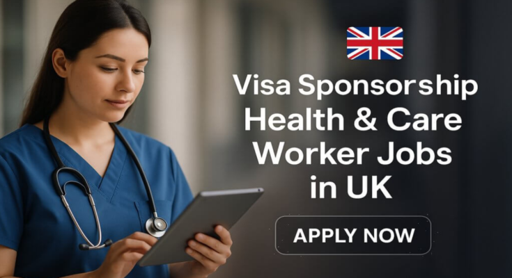 Health and Care Work Visa in UK 2026